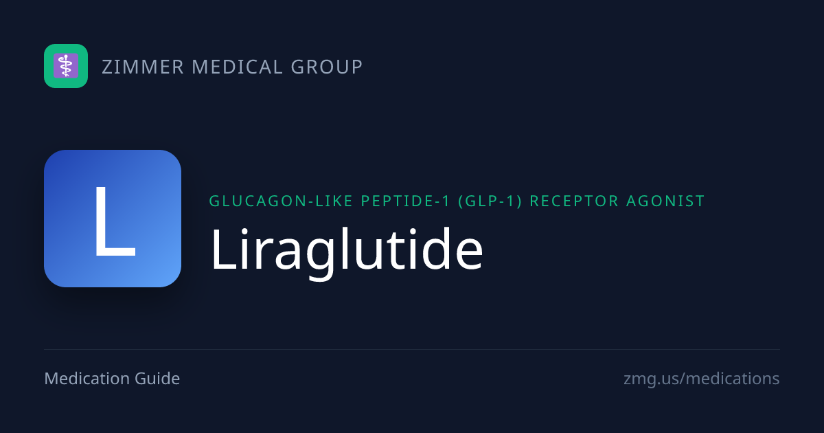 Liraglutide | Medication Guide | Zimmer Medical Group